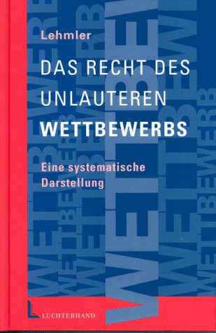Einführung in das Recht des unlauteren Wettbewerbs Law