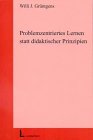 Problemzentriertes Lernen statt Didaktischer Prinzipien Education & Training