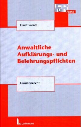 Anwaltliche Aufklärungs- und Belehrungspflichten book