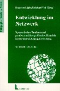 Entwicklung im Netzwerk. Systemisches Denken und professionsübergreifendes Handeln in der Entwicklungsförderung Psychology
