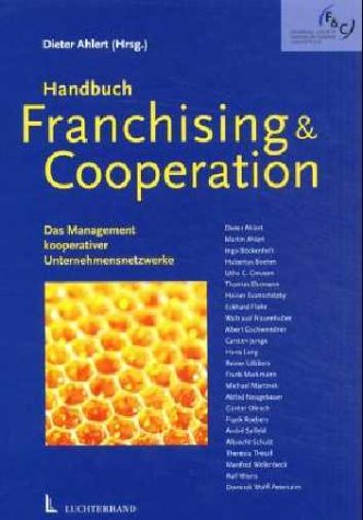 Handbuch Franchising & Cooperation: Das Management kooperativer Unternehmensnetzwerke Law