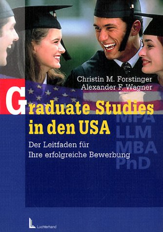 Graduate Studies in den USA: Der Leitfaden für Ihre erfolgreiche Bewerbung Parents & Children