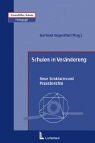 Schulen in Veränderung: Neue Strukturen und Praxisberichte Education & Training