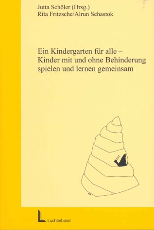Ein Kindergarten für alle - Kinder mit und ohne Behinderung spielen und lernen gemeinsam Social Sciences