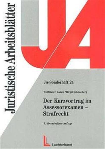Der Kurzvortrag im Assessorexamen, Strafrecht (Juristische Arbeitsblätter / Sonderhefte) Law