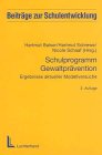 Schulprogramm Gewaltprävention: Ergebnisse aktueller Modellversuche Education & Training