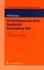 40 Probleme aus dem Strafrecht - Besonderer Teil Law