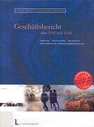 Geschäftsbericht ohne Fehl und Tadel: Sprache, Gestaltung und Botschaft erfolgreicher Finanzkommunikation Law