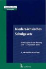 Niedersächsisches Schulgesetz: Textausgabe in der Fassung vom 03. März 1998, zuletzt geändert durch Gesetz vom 15.12.2000 Law