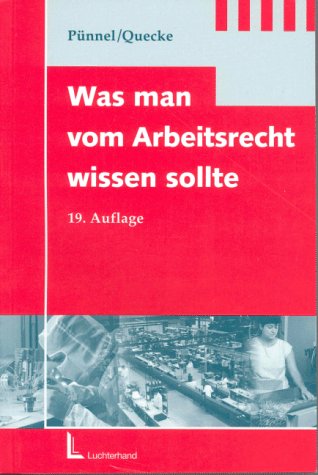 Was man vom Arbeitsrecht wissen sollte Law