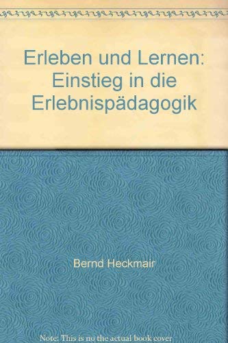 Erleben und Lernen: Einstieg in die Erlebnispädagogik Social Sciences