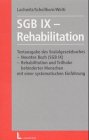 SGB IX - Rehabilitation: Textausgabe des Sozialgesetzbuches - Neuntes Buch (SGB IX) - Rehabilitation und Teilhabe behinderter Menschen - mit einer systematischen Einführung Law