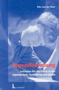 Jugendberatung - Leitfaden für die Praxis in der Jugendarbeit, Ausbildung und Schule Books