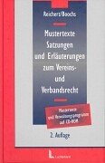 Mustertexte, Satzungen und Erläuterungen zum Vereins- und Verbandsrecht: Buch mit CD-ROM Law