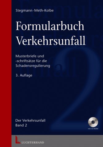 Praxisbuch Verkehrsunfall /Formularbuch Verkehrsunfall. Kombipaket / Formularbuch - Verkehrsunfall: Musterbriefe für die Schadensregulierung Law