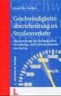 Geschwindigkeitsüberschreitung im Strassenverkehr: Messmethoden und Fehlerquellen - Verwaltungs- und Gerichtsverfahren - Ihre Rechte Natural Sciences