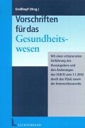 Vorschriften für das Gesundheitswesen: EU-Richtlinien, Gesetze und Verordnungen Law