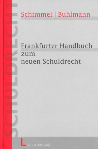 Frankfurter Handbuch zum neuen Schuldrecht Law
