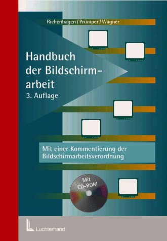 Handbuch der Bildschirmarbeit, Mit einer Kommentierung der Bildschirmarbeitsverordnung, (inkl. m. CD-ROM) Law