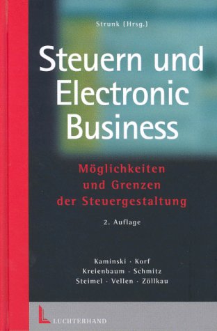 Steuern und Electronic Business: Möglichkeiten und Grenzen der Steuergestaltung Law