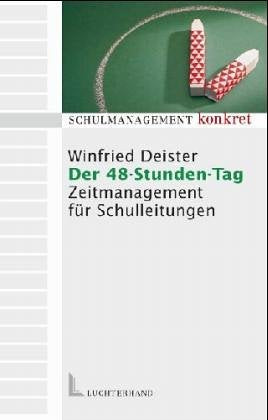 Der 48-Stunden-Tag: Zeitmanagement für Schulleitungen Books