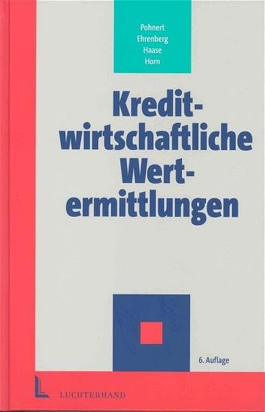 Kreditwirtschaftliche Wertermittlung: Typische und atypische Beispiele der Immobilienbewertung Law