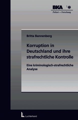 Korruption in Deutschland und ihre strafrechtliche Kontrolle. book