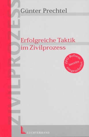 Erfolgreiche Taktik im Zivilprozess Law
