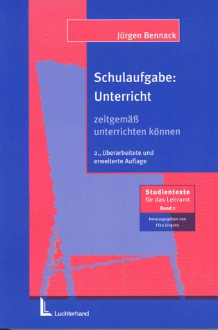 Schulaufgabe: Unterricht. Zeitgemäß unterrichten können Education & Training