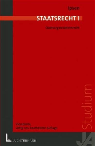 Staatsrecht: Staatsorganisationsrecht (Juristische Lernbücher) Law
