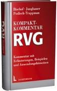 RVG-Kompaktkommentar: Kommentar mit Erläuterungen, Beispielen und Anwendungshinweisen Law
