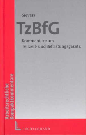 Kommentar zum Teilzeit- und Befristungsgesetz - TzBfG Law