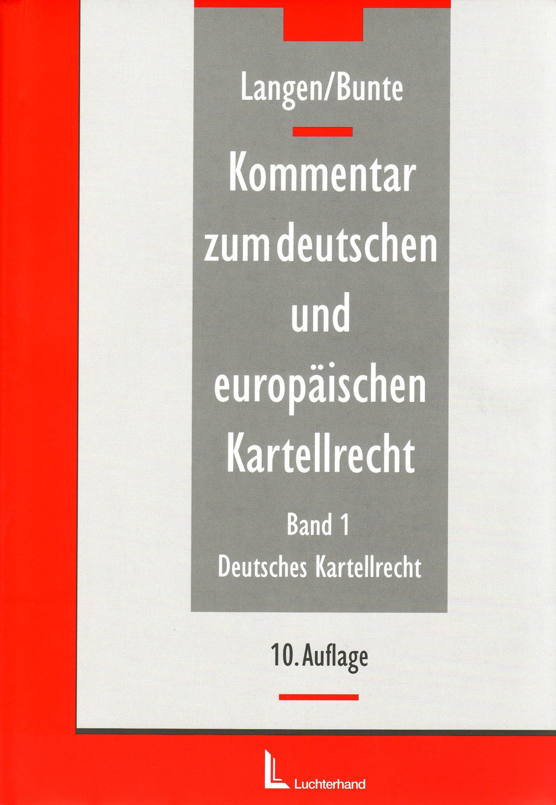 Kommentar zum deutschen und europäischen Kartellrecht: Bd. 1&2 Law