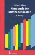 Handbuch der Mietnebenkosten: Wohnraum und Gewerberaum Business, Finance & Career