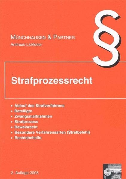 Standardkartei Strafprozessrecht: Ablauf des Strafverfahrens, Beteiligte, Zwangsmaßnahmen, Strafprozess, Beweisrecht, Beweisrehct, Besondere Verfahrensarten (Strafbefehl), Rechtsbehelfe Law