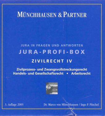 Zivilrecht IV: ZPO, Zwangsvollstreckungsrecht, Arbeitsrecht, Handels- und Gesellschaftsrecht Law
