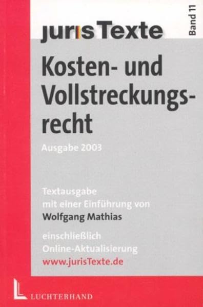 Kosten- und Vollstreckungsrecht: Textausgabe (Juris-Texte) Law