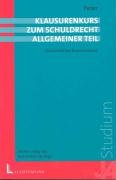 Klausurenkurs zum Schuldrecht Allgemeiner Teil: Zivilrechtliches Examinatorium Law