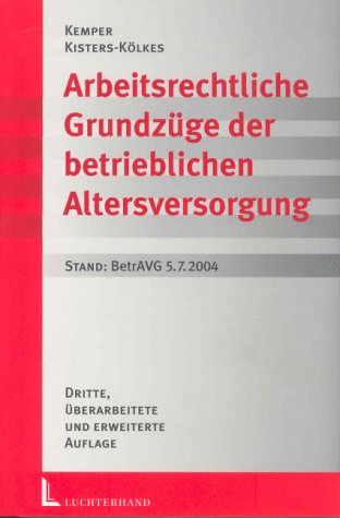 Arbeitsrechtliche Grundzüge der betrieblichen Altersversorgung Law