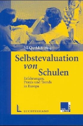 Selbstevaluation von Schulen: Erfahrungen, Praxis und Trend in Europa Education & Training