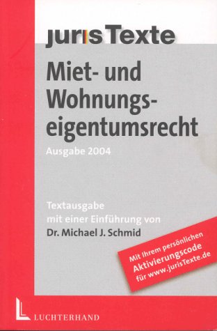 Miet- und Wohnungseigentumsrecht: Textausgabe Law