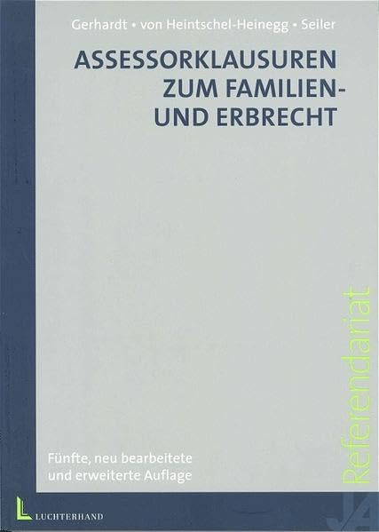 Assessorklausuren zum Familien- und Erbrecht (Assessorexamen) Law