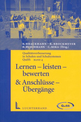 Qualitätsverbesserung in Schulen und Schulsystemen - QuiSS / Lernen - leisten - bewerten & Anschlüsse - Übergänge Learning & Reference