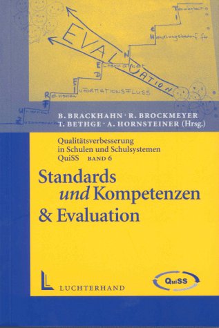 Qualitätsverbesserung in Schulen und Schulsystemen - QuiSS / Standards und Kompetenzen & Evaluation Learning & Reference