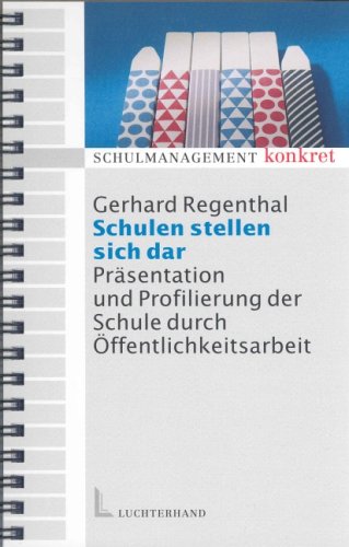 Schulen stellen sich dar: Öffentlichkeitsarbeit in Schulen Books