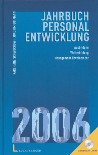 Jahrbuch Personalentwicklung 2006: Ausbidung, Weiterbildung, Management Development. Mit Serviceteil auf CD Law