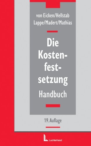 Die Kostenfestsetzung: Handbuch Law