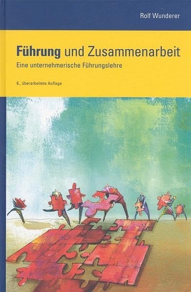 Führung und Zusammenarbeit: Eine unternehmerische Führungslehre Law