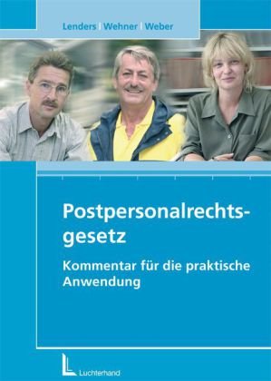 Postpersonalrechtsgesetz: Kommentar für die praktische Anwendung Law