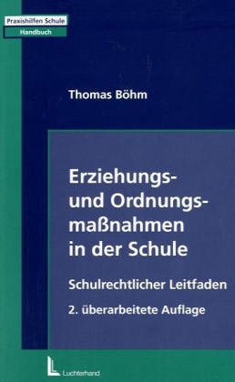 Erziehungs- und Ordnungsmassnahmen in der Schule (Praxishilfen Schule) Politics & History